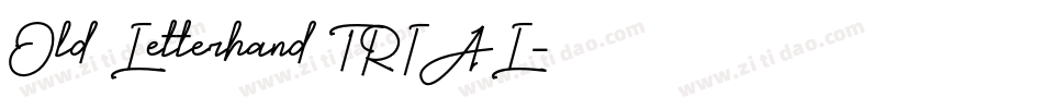 Old Letterhand TRIAL字体转换